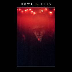 Howl And Prey : Howl & Prey